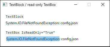 The same exception message rendered by a TextBlock and by a read-only TextBox. Only in the TextBox is the exception type name highlighted as a selection.